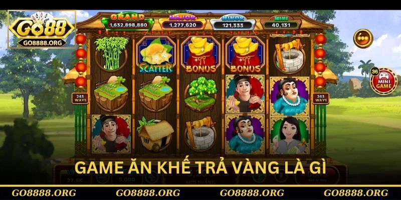 Giới thiệu cơ bản về game ăn khế trả vàng là gì