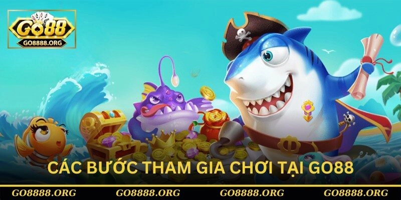 Hướng dẫn các bước tham gia chơi tại Go88