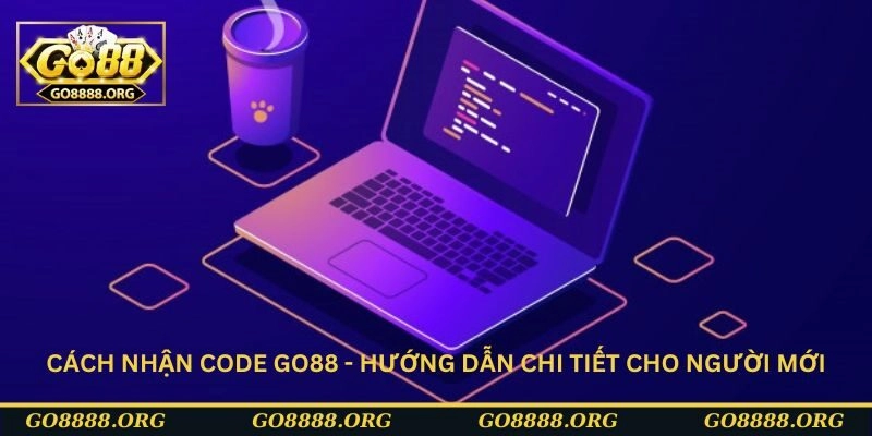 Các cách nhận code Go88 chi tiết nhất