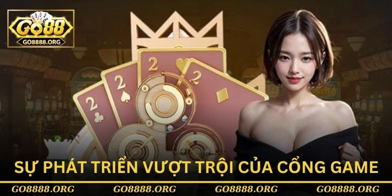 Sự phát triển vượt trội của cổng game Go88 hiện nay