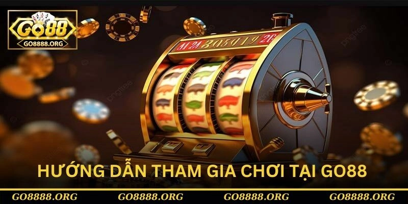 Hướng dẫn tham gia chơi quay hũ tại Go88 