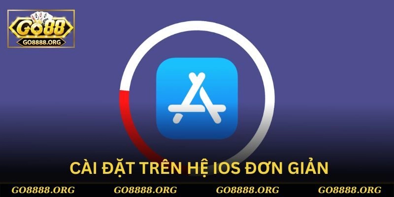 Cài đặt ứng dụng trên hệ iOS chỉ cần vài bước nhanh chóng, đơn giản