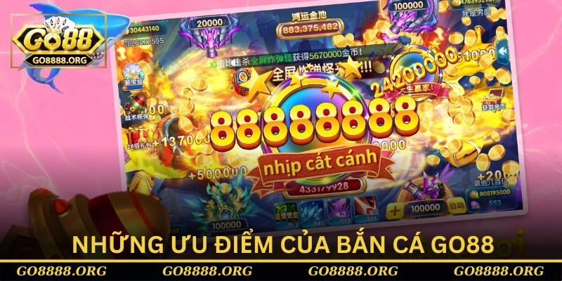 Những ưu điểm của bắn cá Go88